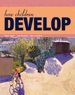 How Children Develop: International Edition