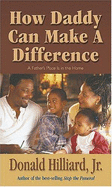 How Daddy Can Make a Difference