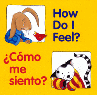 How Do I Feel?/Cmo Me Siento?: Bilingual English-Spanish