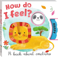 How Do I Feel? A Book About Emotions