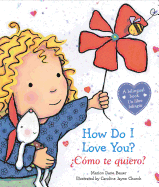 How Do I Love You? / ?C?mo Te Quiero? (Bilingual)