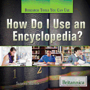 How Do I Use an Encyclopedia?