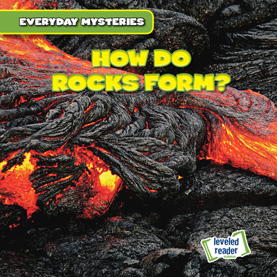 How Do Rocks Form? - O'Mara, John