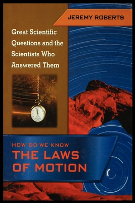 How Do We Know the Laws of Motion - Roberts, Jeremy