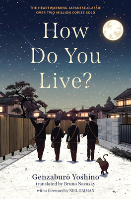 How Do You Live? - Yoshino, Genzaburo, and Navasky, Bruno (Translated by)