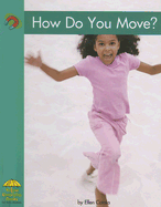 How Do You Move?