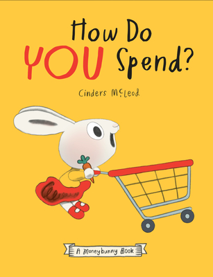 How Do You Spend? a Moneybunny Book - 