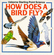 How Does a Bird Fly