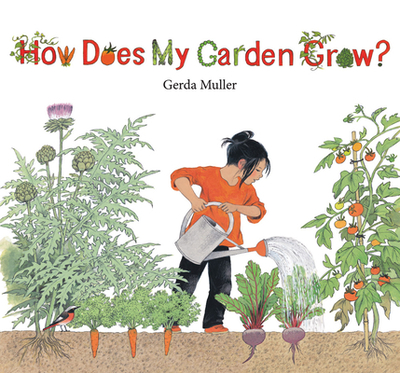 How Does My Garden Grow? - Muller, Gerda