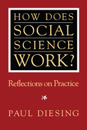 How Does Social Science Work?: Reflections on Practice