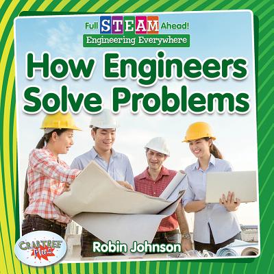 How Engineers Solve Problems - Johnson, Robin