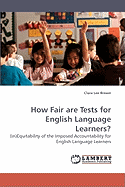 How Fair Are Tests for English Language Learners?