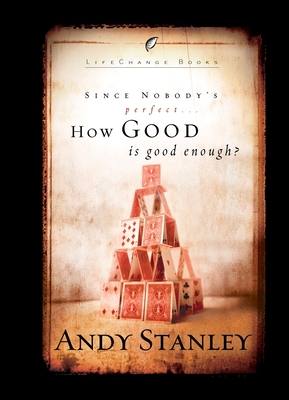 How Good Is Good Enough? - Stanley, Andy