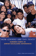 "How Goodly Are Thy Tents": Summer Camps as Jewish Socializing Experiences