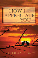 How I Appreciate You: Journal to Build Closeness and Connection