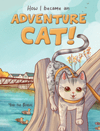 How I became an Adventure Cat!