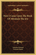 How I Came Upon the Book of Abraham the Jew