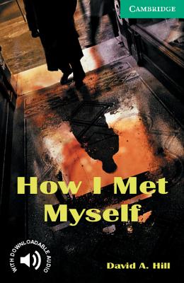 How I Met Myself Level 3 - Hill, David A.