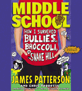 How I Survived Bullies, Broccoli, and Snake Hill Lib/E
