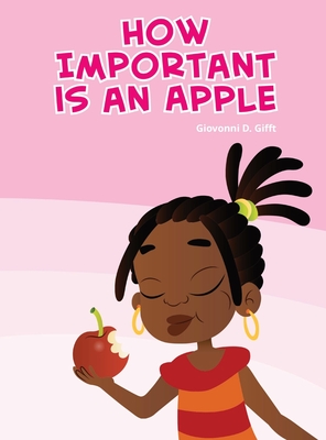 How important is an apple? - Gifft, Giovonni