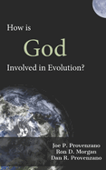How is God Involved in Evolution?