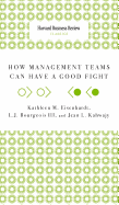 How Management Teams Can Have a Good Fight