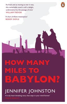 How Many Miles to Babylon? - Johnston, Jennifer