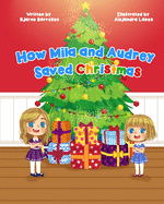 How Mila and Audrey Saved Christmas
