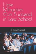 How Minorities Can Succeed in Law School