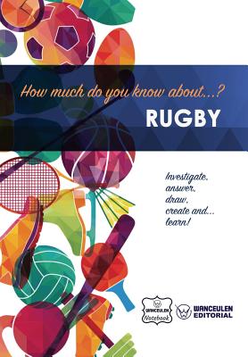 How much do you know about... Rugby - Notebook, Wanceulen