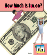 How Much Is $10.00?