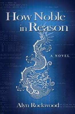 How Noble in Reason - Rockwood, Alyn R