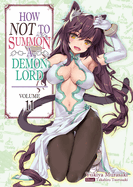 How Not to Summon a Demon Lord: Volume 11 (Light Novel): Volume 11