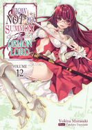 How Not to Summon a Demon Lord: Volume 12 (Light Novel): Volume 12