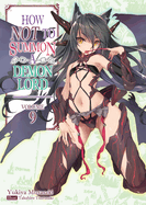 How Not to Summon a Demon Lord: Volume 9 (Light Novel): Volume 9