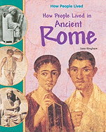 How People Lived in Ancient Rome