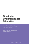 How Powerful Knowledge Disrupts Inequality: Reconceptualising Quality in Undergraduate Education