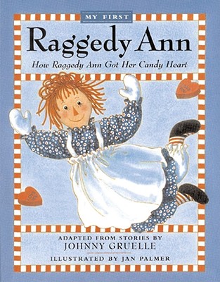 How Raggedy Ann Got Her Candy Heart - Gruelle, Johnny