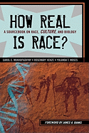 How Real Is Race?: A Sourcebook on Race, Culture, and Biology - Mukhopadhyay, Carol Chapnick