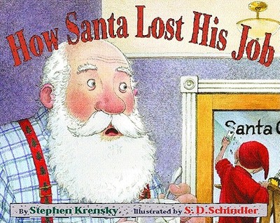 How Santa Lost His Job - Krensky, Stephen, Dr.