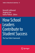 How School Leaders Contribute to Student Success: The Four Paths Framework