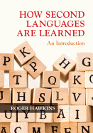 How Second Languages Are Learned: An Introduction