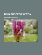 How Success Is Won