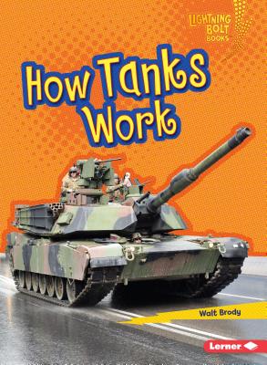 How Tanks Work - Brody, Walt