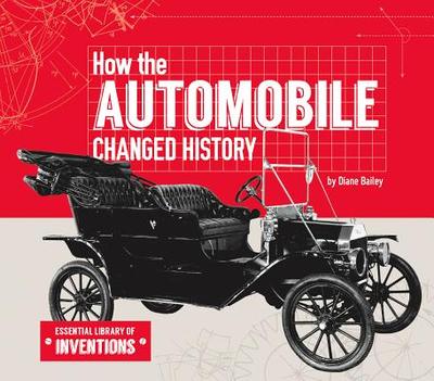 How the Automobile Changed History - Bailey, Diane