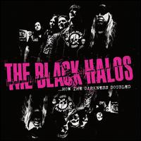 How the Darkness Doubled - Black Halos