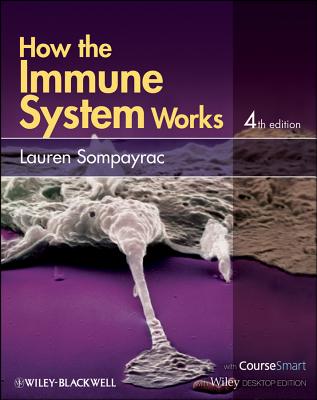 How the Immune System Works - Sompayrac, Lauren