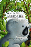 How the Koala Learnt to Hug and Other Australian Fairytales