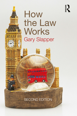 How the Law Works - Slapper, Gary