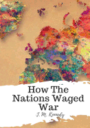 How The Nations Waged War